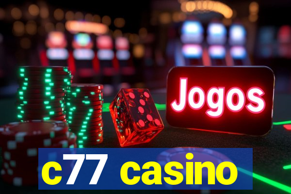 c77 casino