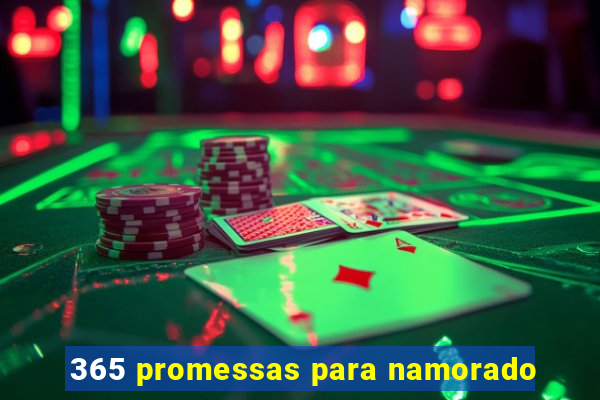 365 promessas para namorado