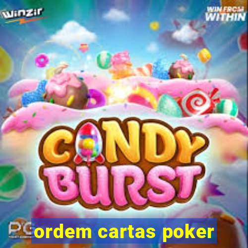 ordem cartas poker