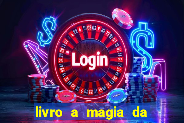 livro a magia da sobrevivência pdf download grátis