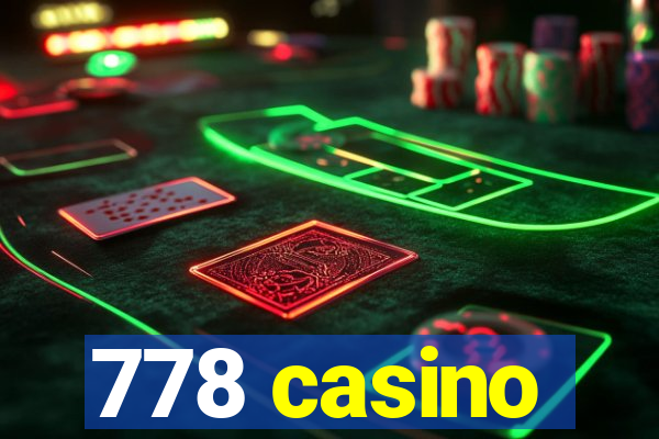 778 casino