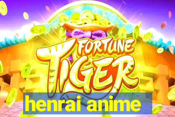 henrai anime