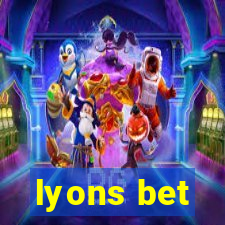 lyons bet