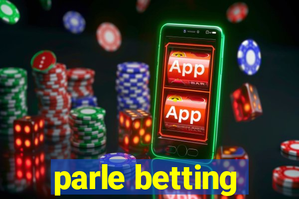 parle betting