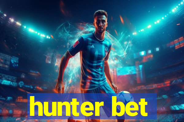 hunter bet