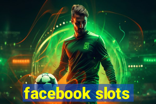 facebook slots