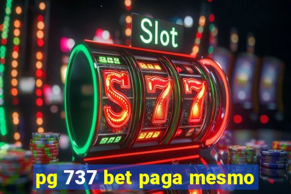 pg 737 bet paga mesmo