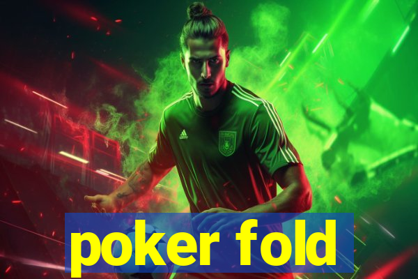 poker fold