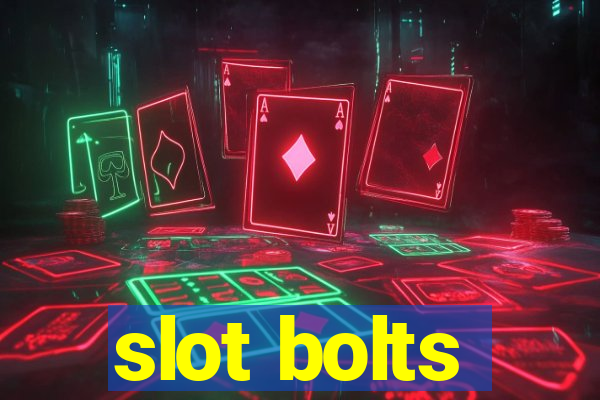 slot bolts