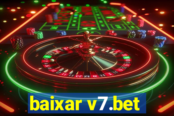 baixar v7.bet