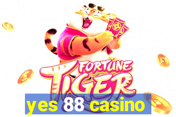 yes 88 casino