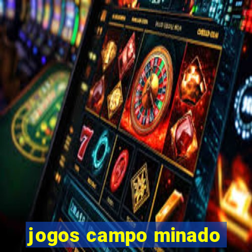 jogos campo minado