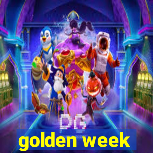 golden week