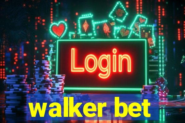 walker bet