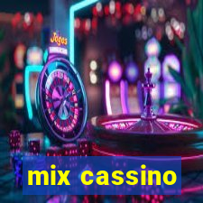 mix cassino