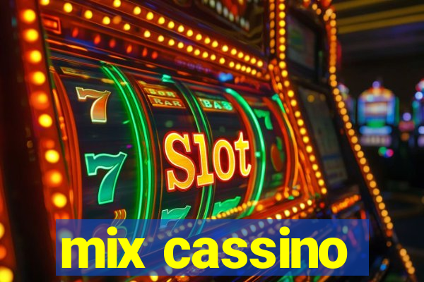 mix cassino