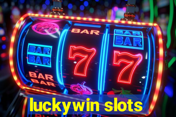 luckywin slots