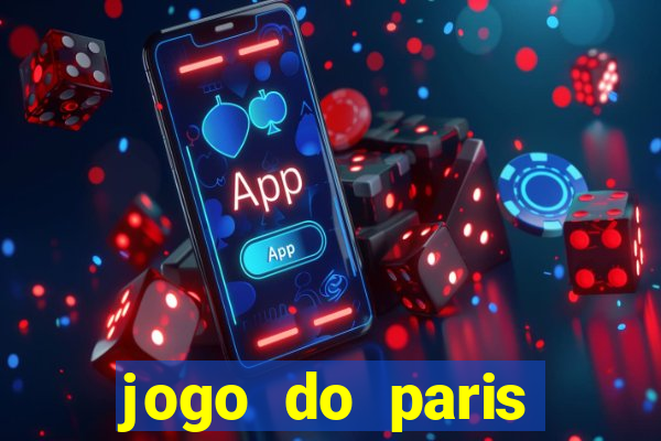 jogo do paris saint germain hoje ao vivo