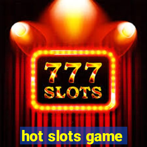 hot slots game