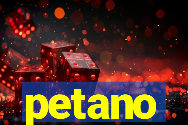 petano