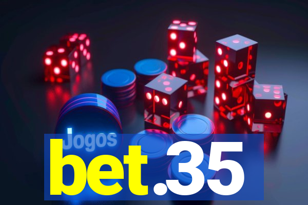 bet.35