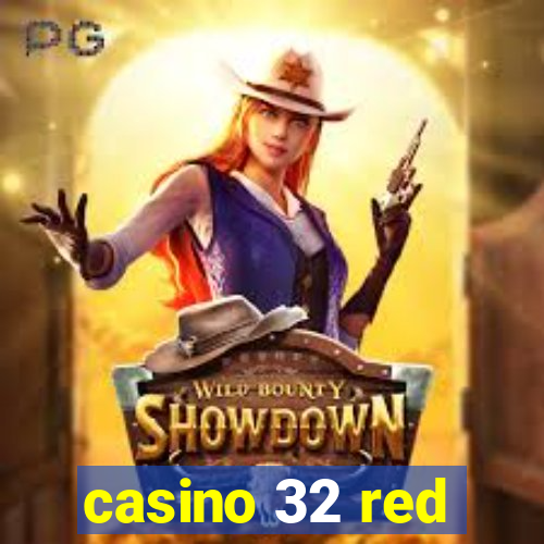 casino 32 red