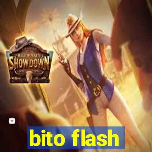 bito flash