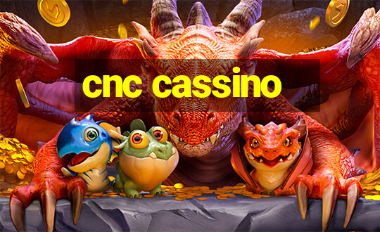 cnc cassino