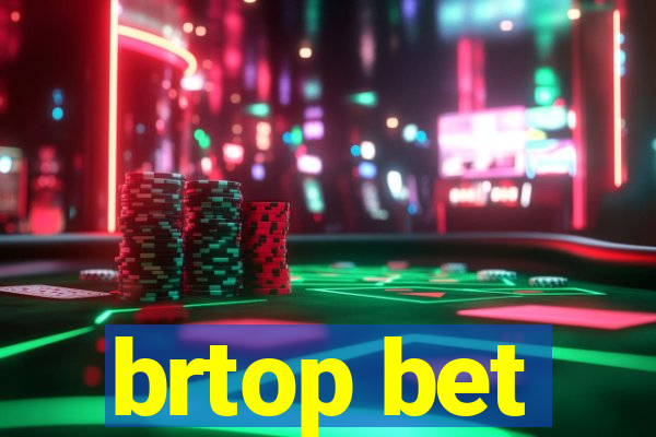 brtop bet