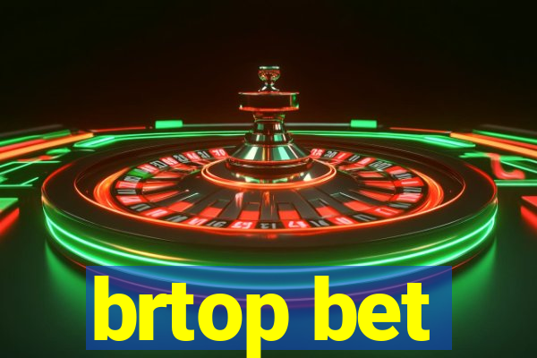 brtop bet