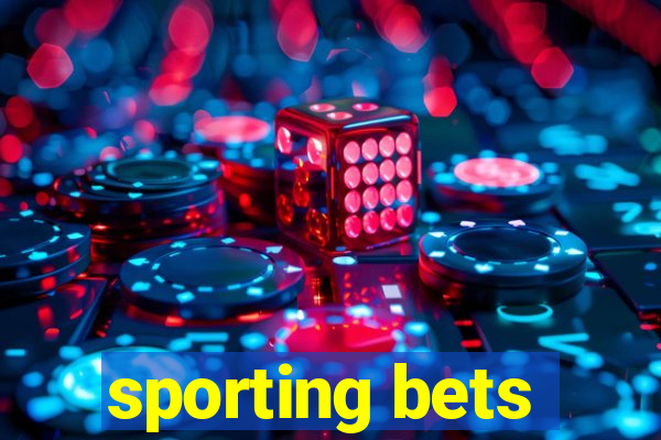 sporting bets