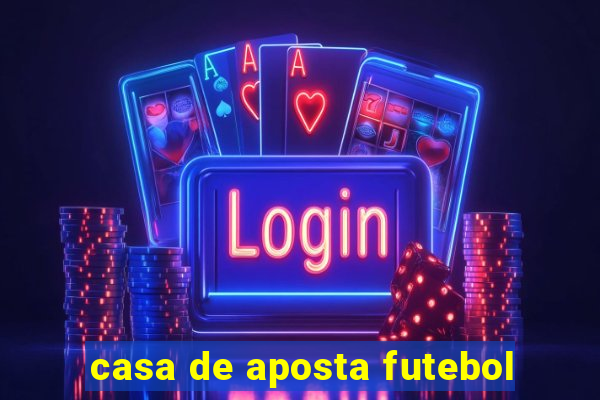 casa de aposta futebol