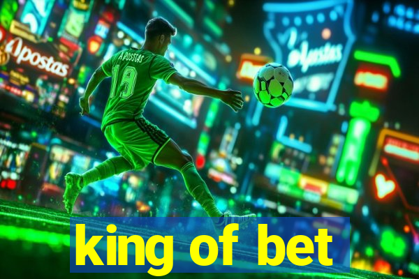 king of bet