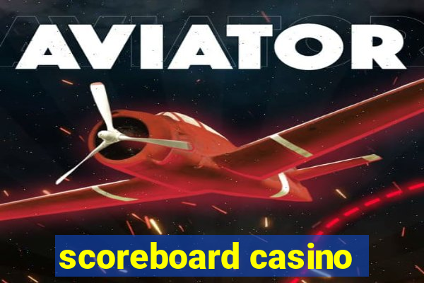 scoreboard casino