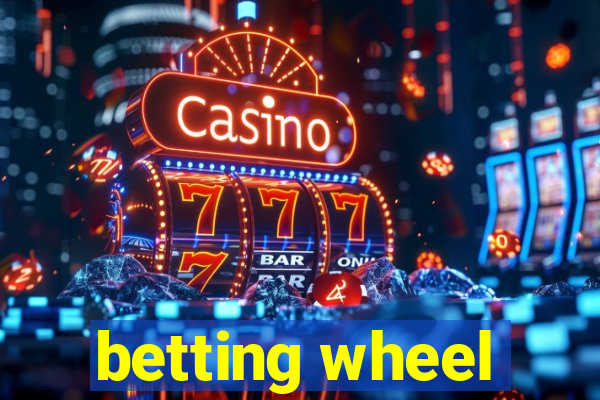 betting wheel