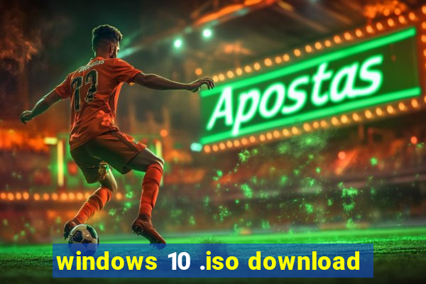 windows 10 .iso download