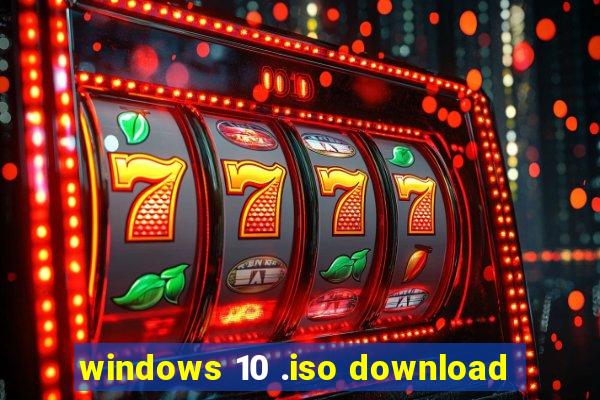 windows 10 .iso download