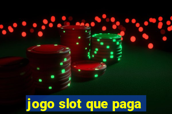 jogo slot que paga