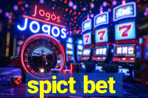 spict bet