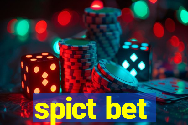 spict bet