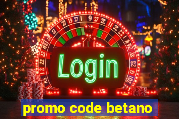 promo code betano