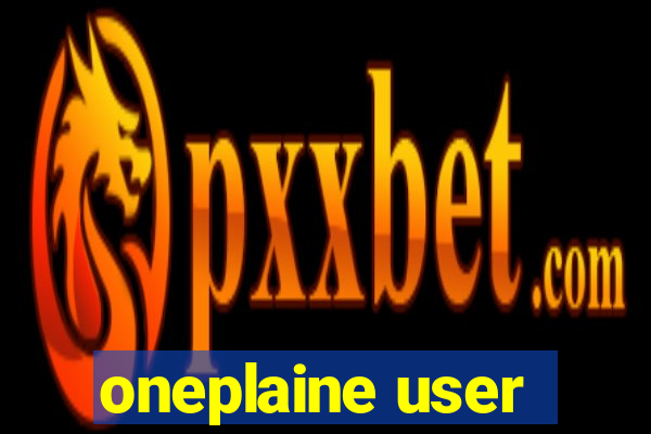 oneplaine user