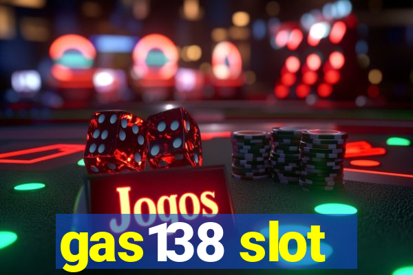 gas138 slot