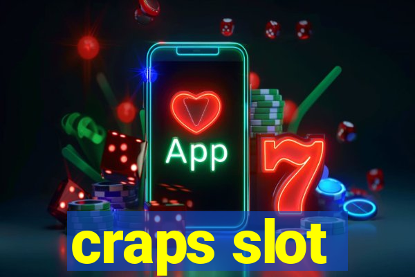 craps slot