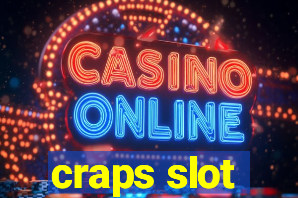 craps slot