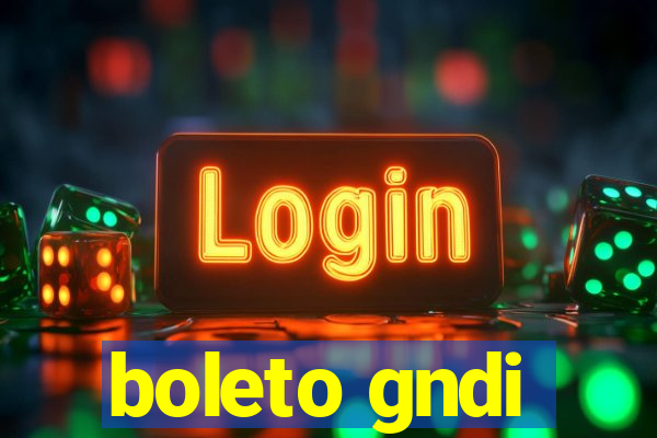 boleto gndi