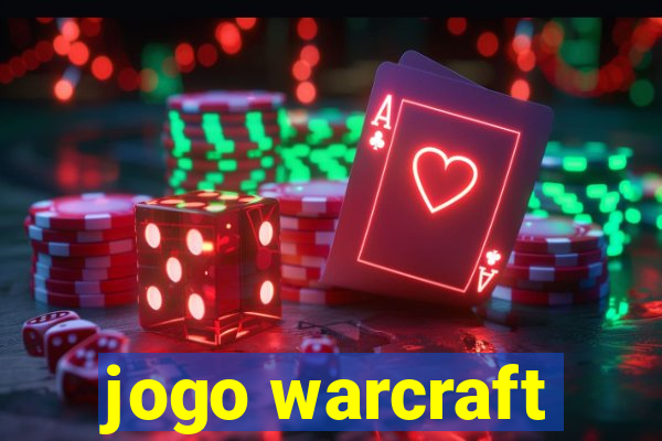 jogo warcraft