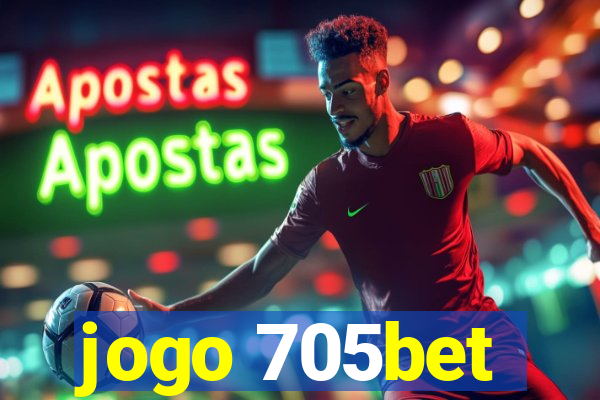 jogo 705bet