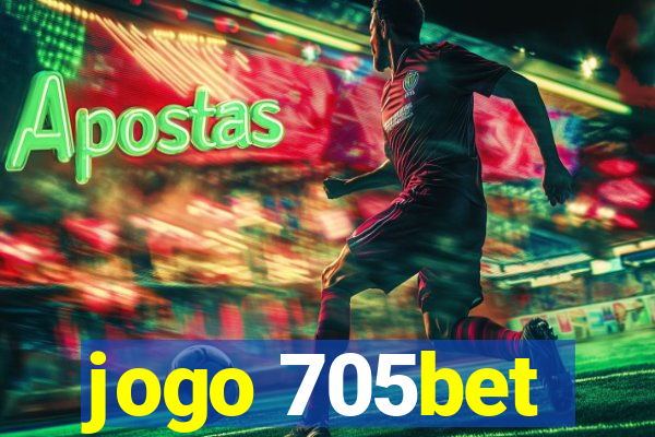 jogo 705bet