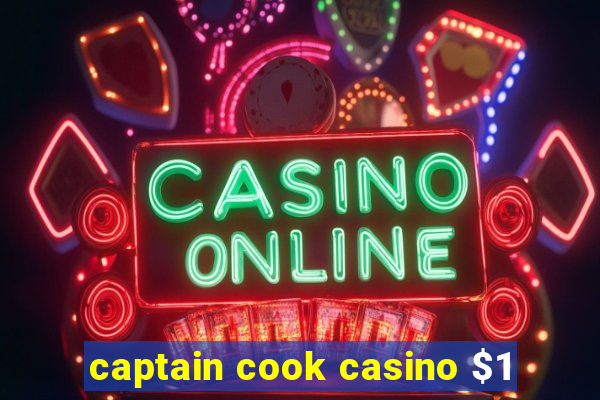 captain cook casino $1